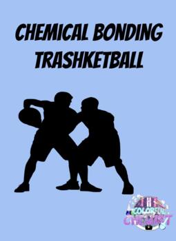 Preview of Chemical Bonding Trashketball