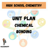 Chemical Bonding Unit Plan