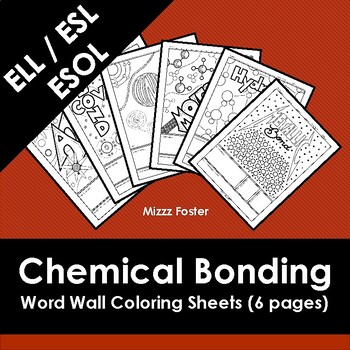 Preview of Chemical Bonding w/t Atom and Molecule ELL / ESL Word Wall Coloring Sheets