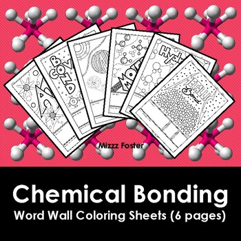 Preview of Chemical Bonding w/t Atom and Molecule Word Wall Coloring Sheets (6 pgs.)