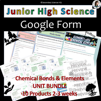 Preview of Chemical Bonds and Elements UNIT BUNDLE | Google Forms | JH Science
