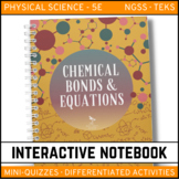 Chemical Bonds and Equations Interactive Notebook