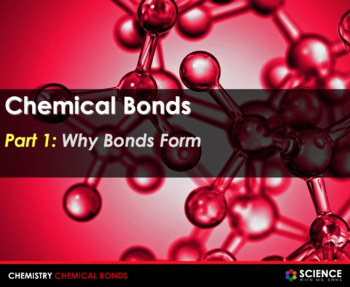 Preview of Chemical Bonds Bonding Ionic Covalent Presentation PPT + Student Summary Notes