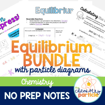 Preview of Chemical Equilibrium Note Bundle [GROWING]
