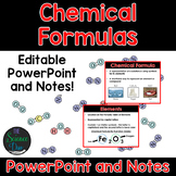 Chemical Formulas - PowerPoint and Notes
