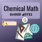 Chemical Math Chapter - Guided Notes (Level 1: Regular, Me