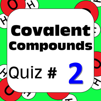Preview of Chemical Nomenclature: Covalent Molecular Compounds Quiz #2