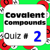 Chemical Nomenclature: Covalent Molecular Compounds Quiz #2
