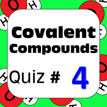 Preview of Chemical Nomenclature: Covalent Molecular Compounds Quiz #4