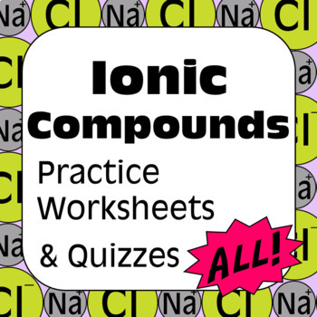 Preview of Chemical Nomenclature Ionic Compounds Worksheets & Quizzes High School Chemistry