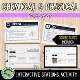 Chemical & Physical Changes Stations- (Printable + FULLY D