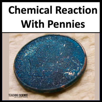 Preview of Chemical Reaction Activities with Pennies - Penny Science Lab - Oxidation