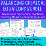 Chemical Reactions Bundle | Balancing Chemical Equations A