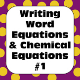 Chemical Reactions Changes: Writing Word Equations & Chemi