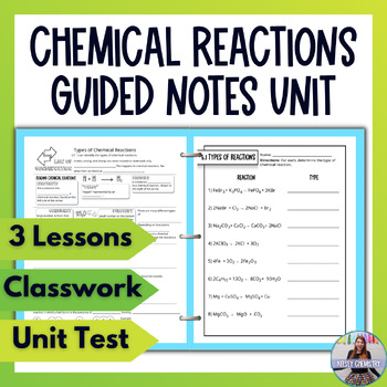 Preview of Chemical Reactions and Equations Guided Notes Unit Bundle with Worksheets & Test