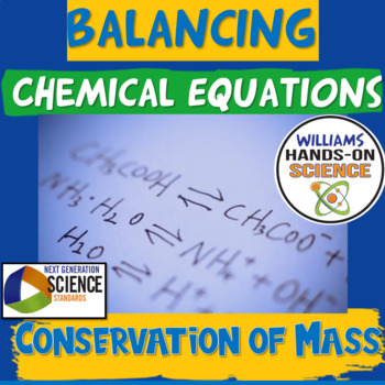 Preview of Balancing Chemical Equations Reactions Conservation of Mass NGSS MS-PS1-5