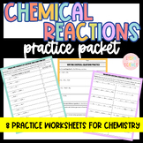 Chemical Reactions Practice Packet - Chemistry