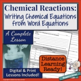 Chemical Reactions: Writing Chemical Equations from Word E