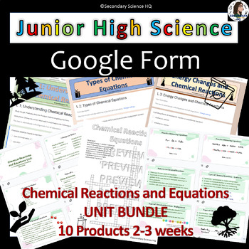 Preview of Chemical Reactions and Equations UNIT Bundle | Google Forms | JH Science