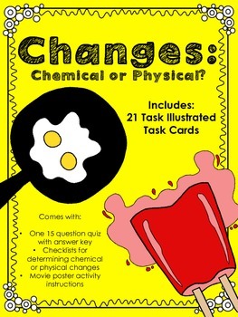 Chemical and Physical Change Task Cards, Quiz, Checklists and Project