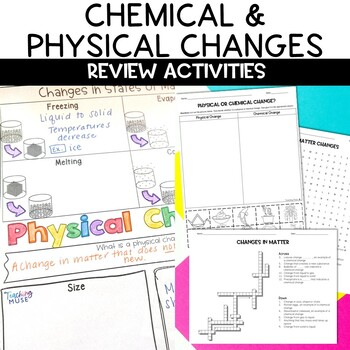 Preview of Chemical and Physical Changes Activities for Review