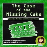 Chemical and Physical Changes - CSI Lab: The Case of the M