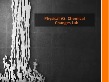 Preview of Chemical  Physical Changes LAB