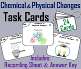 Chemical and Physical Changes Task Cards (Properties of Ma