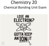 Chemistry 20 - Unit A - Chemical Bonding - Exam