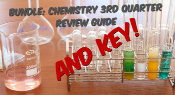 Preview of Chemistry 3rd Quarter Review Guide and Key Bundle