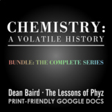 Chemistry: A Volatile History BUNDLE
