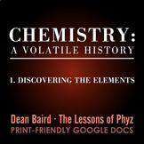 Chemistry: A Volatile History - Episode 1: Discovering the