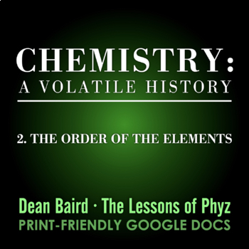 Preview of Chemistry: A Volatile History - Episode 2: The Order of the Elements