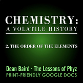 Chemistry: A Volatile History - Episode 2: The Order of th