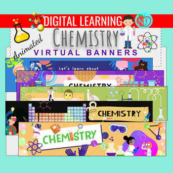 Preview of Chemistry Animated Google Classroom Banners | 6 VIRTUAL GOOGLE BANNERS