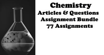 Preview of Chemistry Articles & Questions Assignment Bundle (77 PDF Assignments)