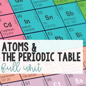 Preview of Atoms & The Periodic Table - FULL UNIT