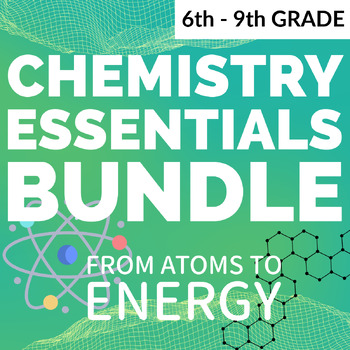 Preview of Chemistry Bundle for Middle School: Print and Go 6th 7th 8th 9th Grade