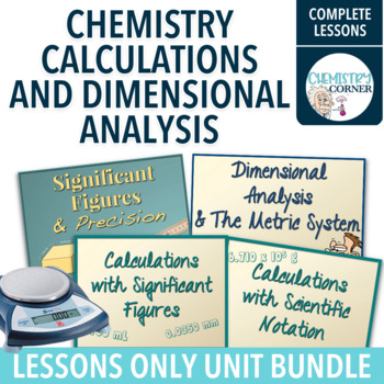 Preview of Chemistry Calculations/Dimensional Analysis/Measurement: LESSONS ONLY UNIT BUNDL