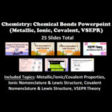 Chemistry: Chemical Bonds PowerPoint (Ionic, Covalent, Metallic)