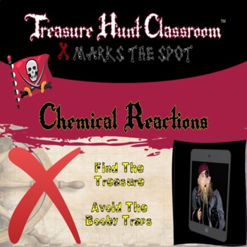 Preview of Chemistry: Chemical Reactions | Treasure Hunt Classroom