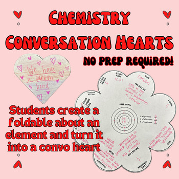 Preview of Chemistry Conversation Hearts | Periodic Table Activity | Valentine's Day Craft