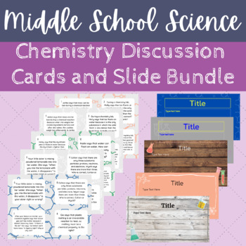 Preview of Chemistry Discussion Card and Slide Template Bundle NGSS Physical Science