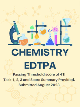 Preview of Chemistry EDTPA (Score of 41) Task 1, 2 and 3 with Score Summary