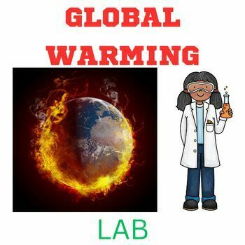 Preview of Chemistry Earth Day Global Warming Lab Middle School Science