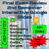Preview of Chemistry Final Exam Review Second Semester Google Interactive Slides