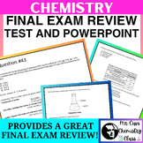 Chemistry Final Exam Review - Test & PowerPoint w/ explana