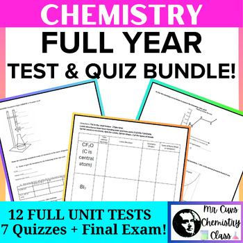 Preview of Chemistry Full Year Unit Test BUNDLE [12 unit tests + 7 Quizzes + Final Exam!]