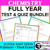 Chemistry Full Year Unit Test BUNDLE [12 unit tests + 7 Qu