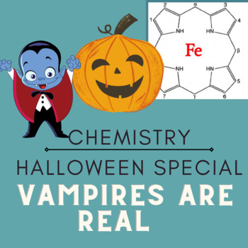 Preview of Chemistry Halloween Lesson - REAL Life Vampires with Science!